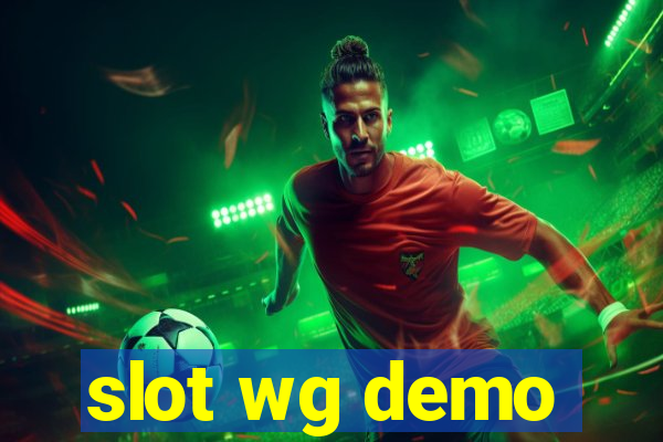 slot wg demo